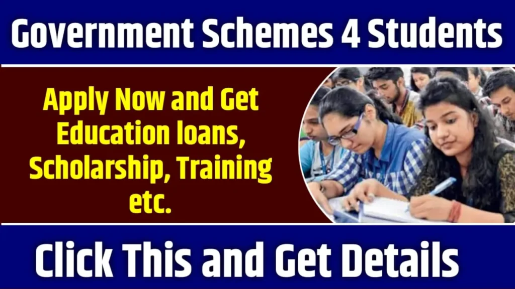 Government Schemes for Students in India 2024 Apply Now