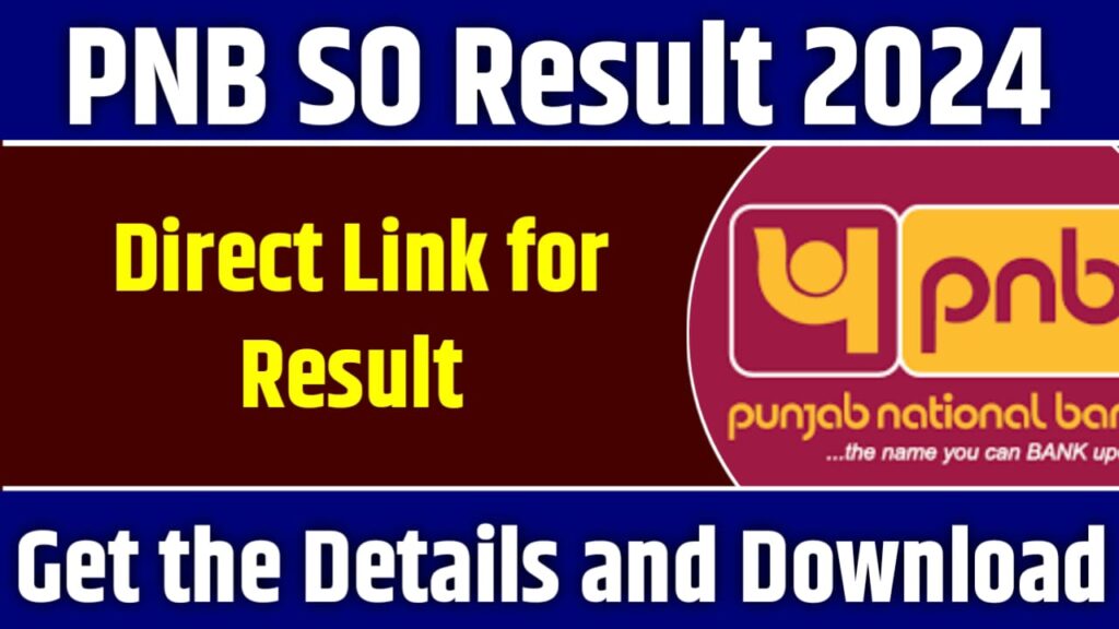 PNB SO Final Result 2024 – Final Result Released Download PDF