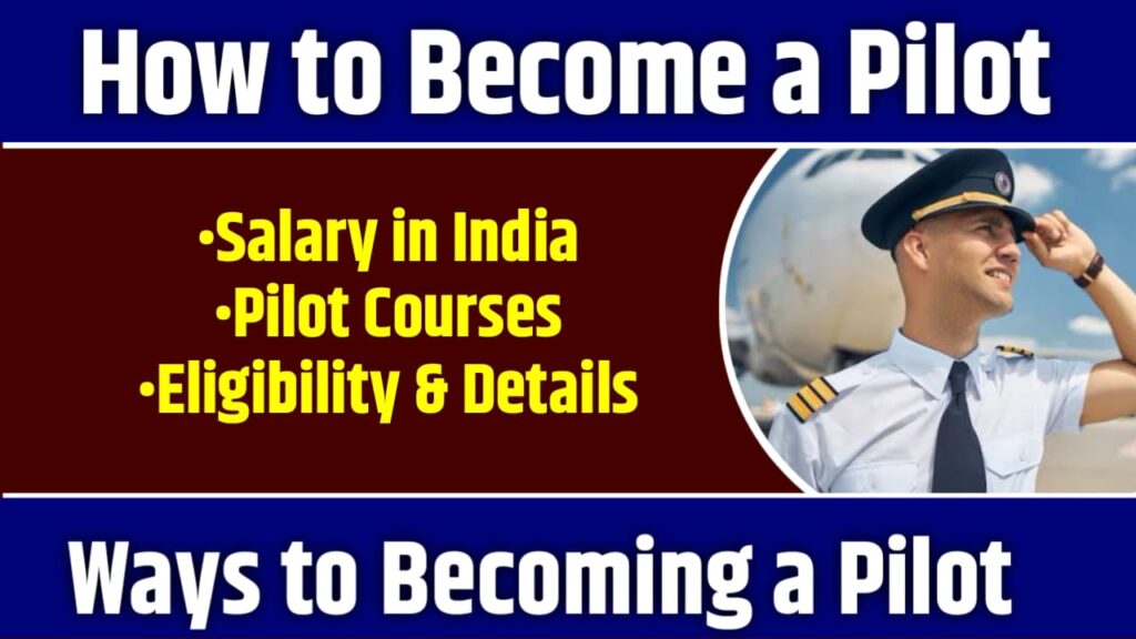 How to Become a Pilot after 12th in India for Girls and Boys